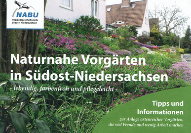 Naturnahe Vorgärten in Südost-Niedersachsen