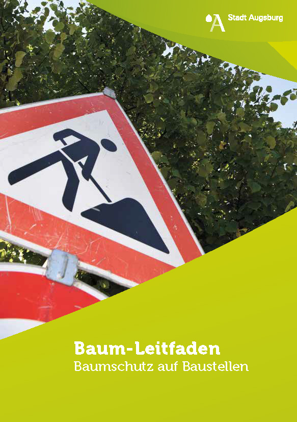 Baum-Leitfaden - Baumschutz auf Baustellen