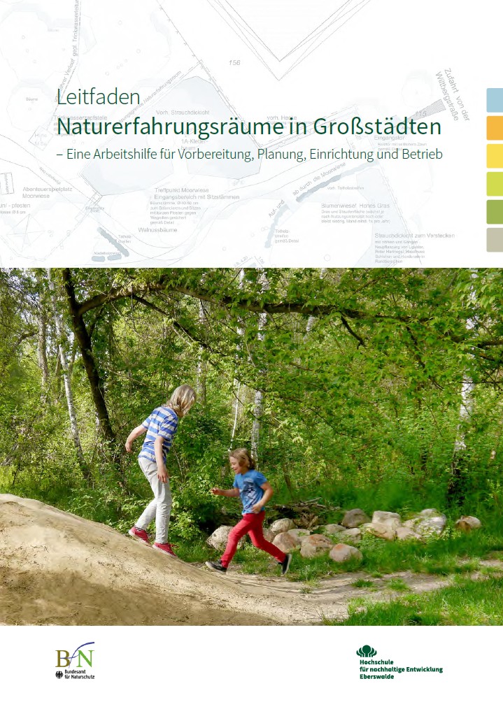 Naturerfahrungsräume in Großstädten - eine Arbeitshilfe